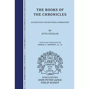 The Books of the Chronicles: An Exegetical and Doctrinal Commentary