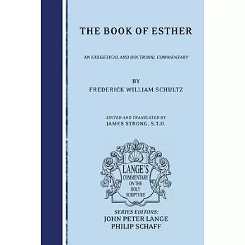 The Book of Esther: An Exegetical and Doctrinal Commentary
