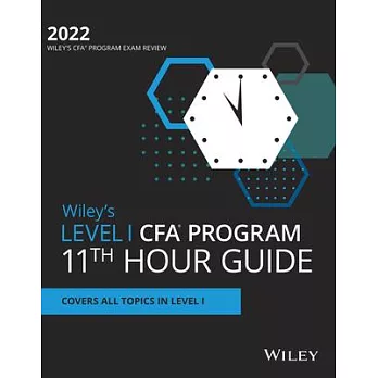 Wiley’’s Level I Cfa Program 11th Hour Final Review Study Guide 2021