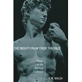 The Mighty from Their Thrones: Power in Biblical Tradition