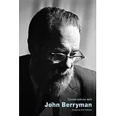 Conversations with John Berryman