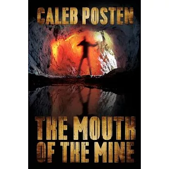 The Mouth of the Mine