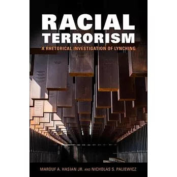 Racial Terrorism: A Rhetorical Investigation of Lynching