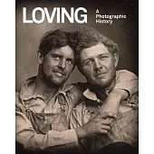 Loving: A Photographic History