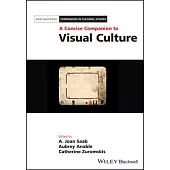 Wiley Blackwell Companion to Visual Culture