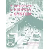 The Interstate Highway System