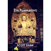 Zen Filmmaking