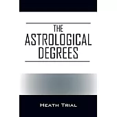 The Astrological Degrees