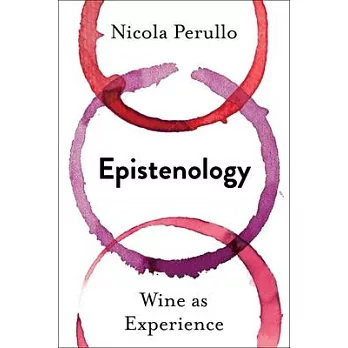Epistenology: Wine as Experience