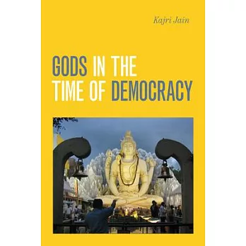 Gods in the Time of Democracy