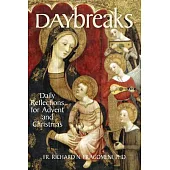 Daybreaks: Daily Reflections for Advent and Christmas