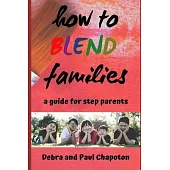 How to Blend Families: A Guide for Step Parents