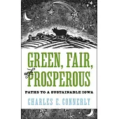 Green, Fair, and Prosperous: Paths to Sustainable Iowa