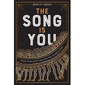 The Song Is You: Musical Theatre and the Politics of Bursting Into Song and Dance