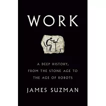 為工作而活：生存、勞動、追求幸福感，一部人類的工作大歷史