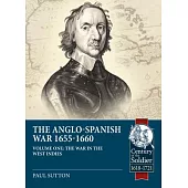 War in the West Indies: The Anglo-Spanish War 1655-1660
