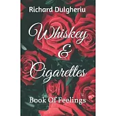 Whiskey & Cigarettes: Book of feelings
