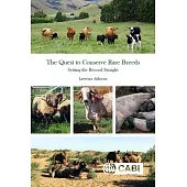 The Quest to Conserve Rare Breeds: Setting the Record Straight