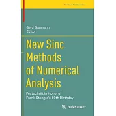 New Sinc Methods of Numerical Analysis: Festschrift in Honor of Frank Stenger’’s 80th Birthday