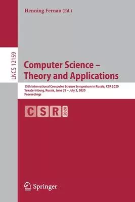 Computer Science - Theory and Applications: 15th International Computer Science Symposium in Russia, Csr 2020, Yekaterinburg, Russia, June 29-July 3,