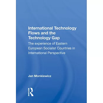 International Technology Flows and the Technology Gap: The Experience of Eastern European Socialist Countries in International Perspective