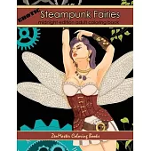 Erotic Midnight Edition Steampunk Fairies: Black background coloring book for adults with Faires wearing Victorian steampunk inspired fashion and acce