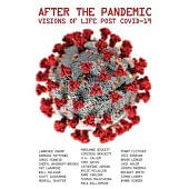 After the Pandemic: Visions of Life Post COVID-19