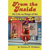 From the Inside: My Life As Bingo of the Banana Splits