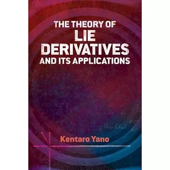 The Theory of Lie Derivatives and Its Applications