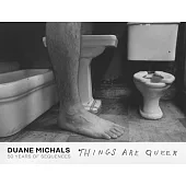 Duane Michals: Things Are Queer