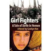 Girl Fighters: A Tale of Strife in Yemen