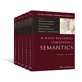 The Wiley Blackwell Companion to Semantics, 5 Volume Set