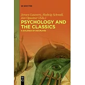 Psychology and the Classics: A Dialogue of Disciplines