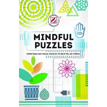 Overworked & Underpuzzled: Mindful Puzzles: More Than 200 Visual Puzzles to Help You De-Stress