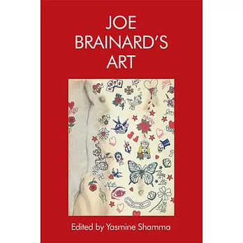 Joe Brainard’’s Art