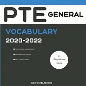 PTE General Vocabulary 2020-2022: All Words and Phrasal Verbs You Should Know to Successfully Complete Speaking and Writing Parts of PTE General Test