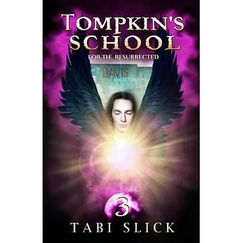 Tompkin’’s School: For The Resurrected