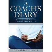 A Coach’’s Diary: Reflections Of A Season Through A Biblical Lens