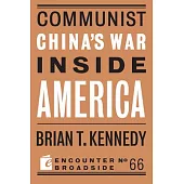 Communist China’’s War Inside America