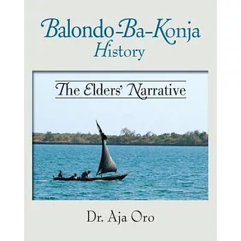 The Balondo-Ba-Konja History: The Elders’’ Narrative