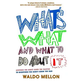 What’’s What and What to Do about It