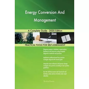 Energy Conversion And Management A Complete Guide - 2020 Edition