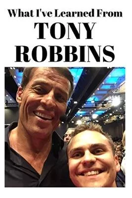 What I’’ve Learned From Tony Robbins