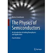 The Physics of Semiconductors: An Introduction Including Nanophysics and Applications