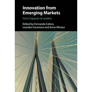 Innovation from Emerging Markets: From Copycats to Leaders