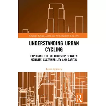 Understanding Urban Cycling: Exploring the Relationship Between Mobility, Sustainability and Capital