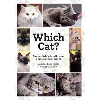 Which Cat?: An essential guide to Britain’’s 20 most popular cats.