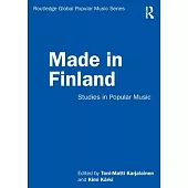 Made in Finland: Studies in Popular Music