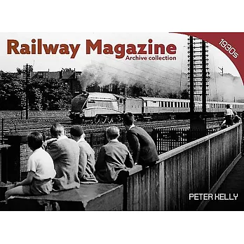 Railway Magazine - Archive Series 1930’’s