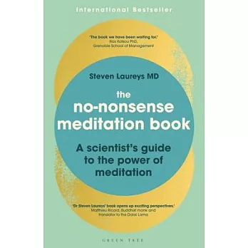 The No-Nonsense Meditation Book: How Being Conscious Can Strengthen Your Mental and Physical Health